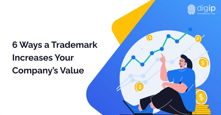 6 Ways a Trademark Increases Your Company's Value