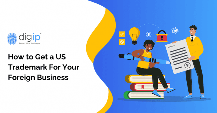 How to Get a US Trademark For Your Foreign Business