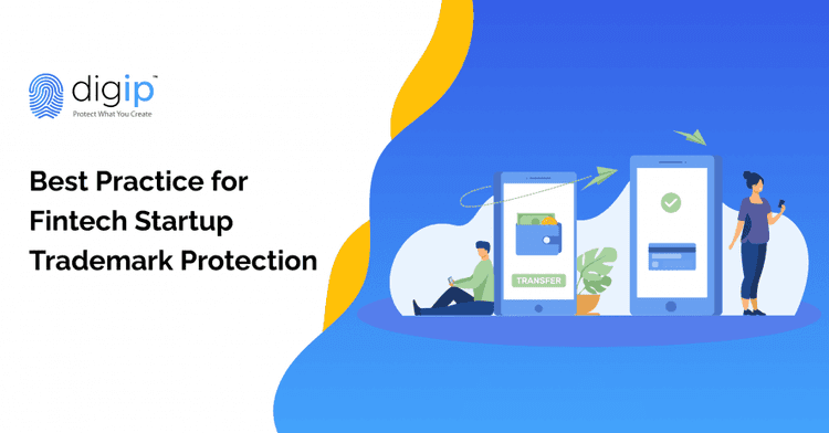 Best Practice for Fintech Startup Trademark Protection