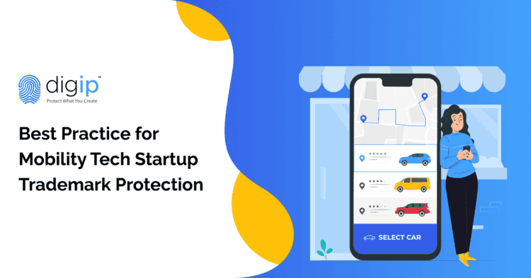 Best Practice for Mobility Tech Startup Trademark Protection
