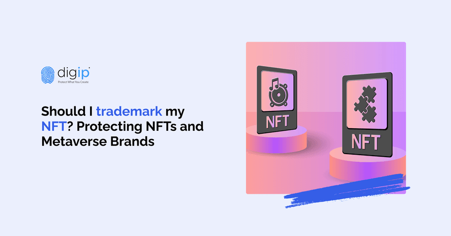 Should I trademark my NFT? Protecting NFTs and Metaverse Brands
